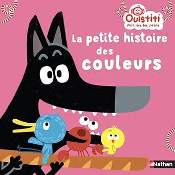 La petite histoire des couleurs - Ouistiti fait rire les petits