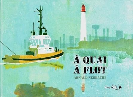 A quai, à flot