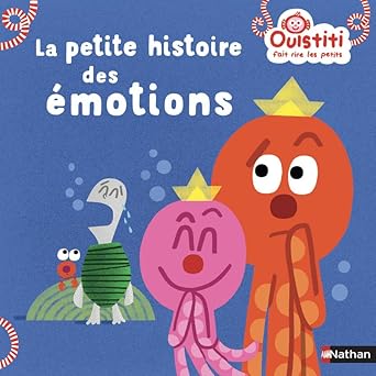 La petite histoire des émotions - Ouistiti fait rire les petits